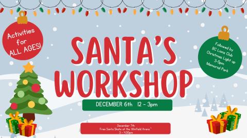 Santa's Workshop is happening December 6 at the Lake Country Community Complex