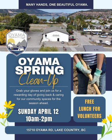 Oyama Spring Clean up is Sunday April 12